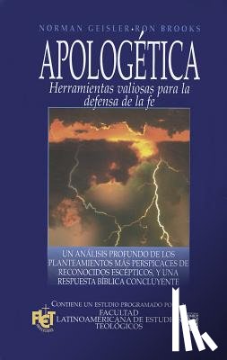 Geisler, Norman - Apologética: Herramientas Valiosas Para La Defensa de la Fe