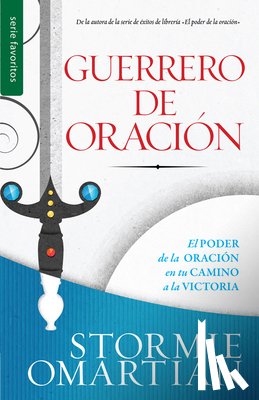 Omartian, Stormie - Guerrero de Oración - Serie Favoritos