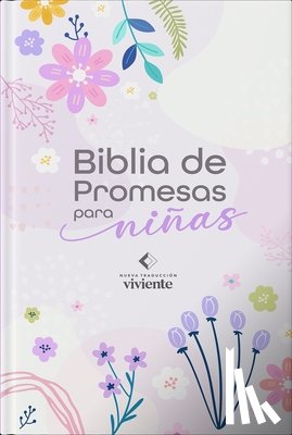 Editorial Unilit - Biblia de Promesas Para Niñas Ntv - Historias Bíblicas, Tapa Dura, Edición En Español