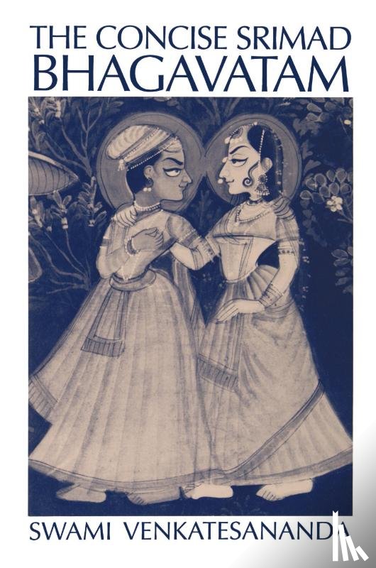 Venkatesananda, Swami - The Concise Srimad Bhagavatam