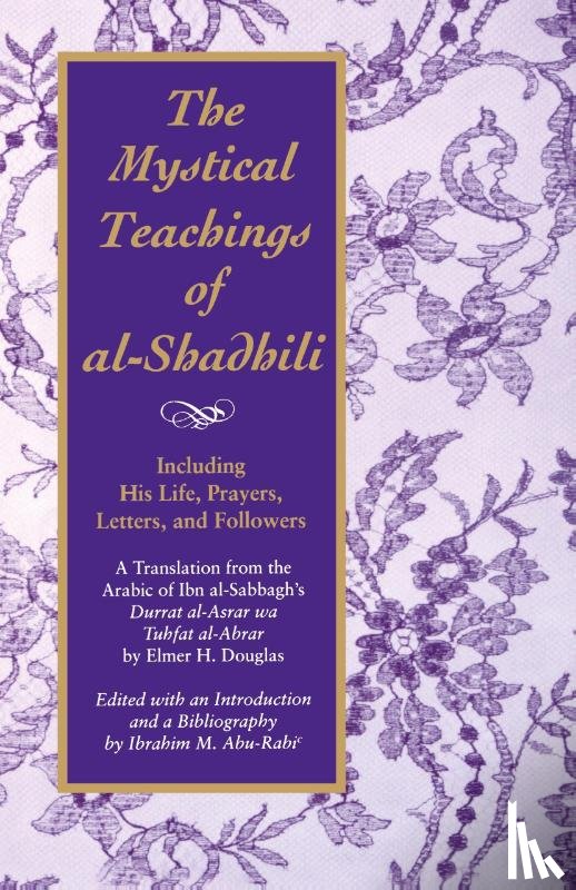 Douglas, Elmer H. - The Mystical Teachings of al-Shadhili