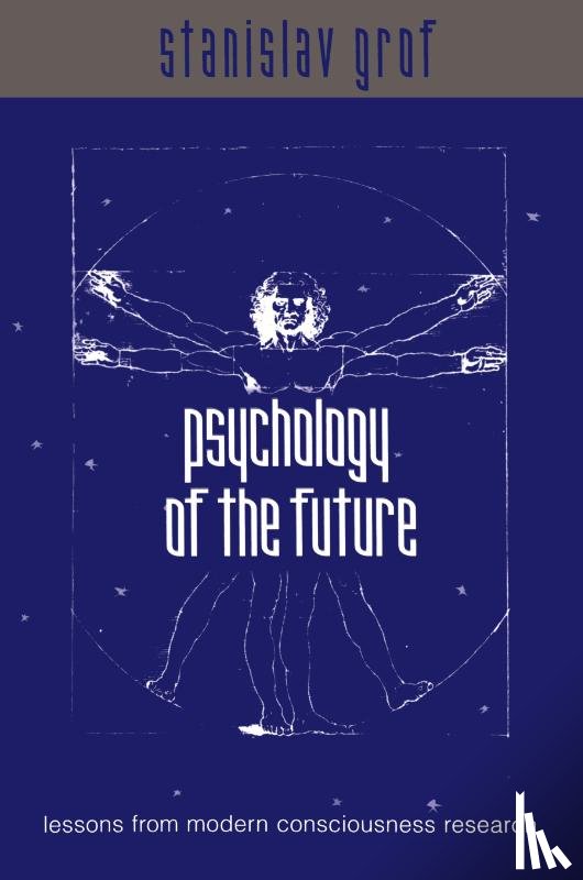 Grof, Stanislav - Psychology of the Future