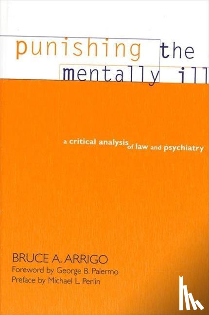 Arrigo, Bruce A. - Punishing the Mentally Ill