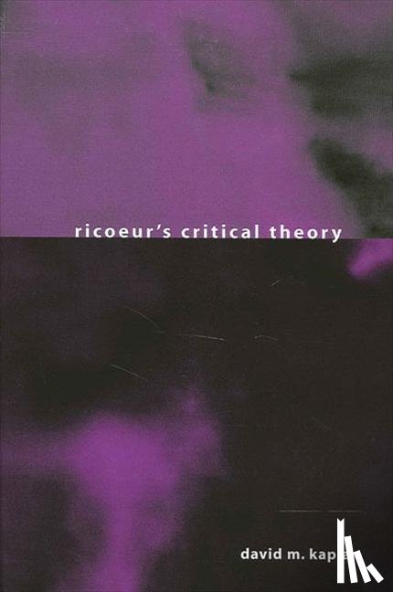 Kaplan, David M. - Ricoeur's Critical Theory