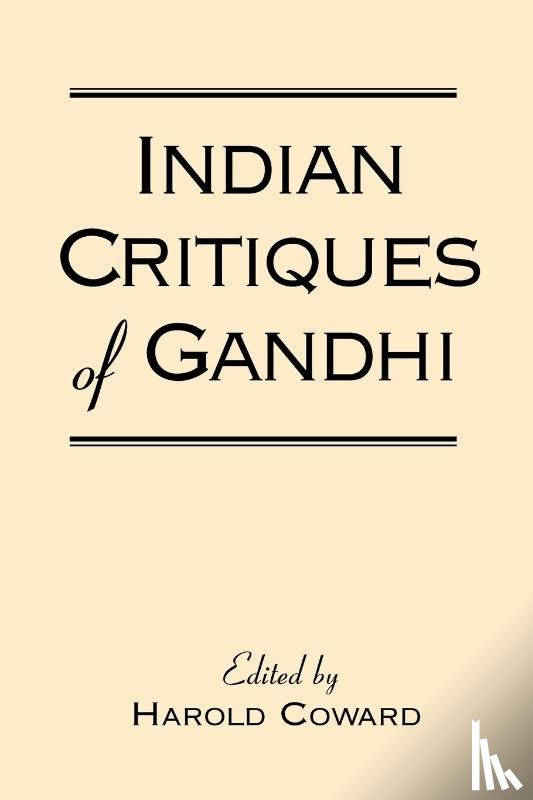  - Indian Critiques of Gandhi