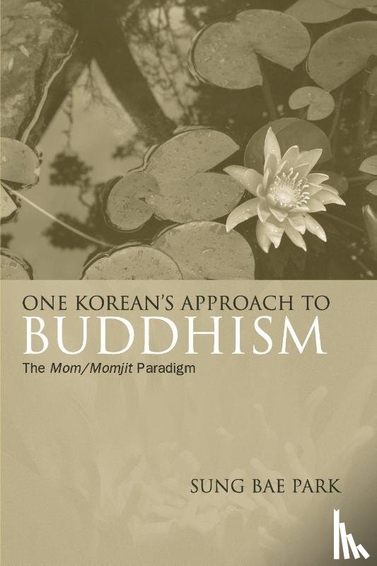 Park, Sung Bae - One Korean's Approach to Buddhism