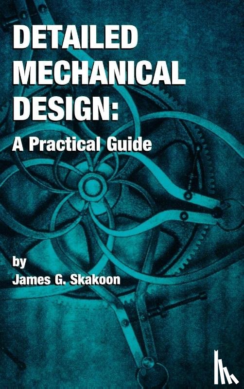 James G. Skakoon - Detailed Mechanical Design