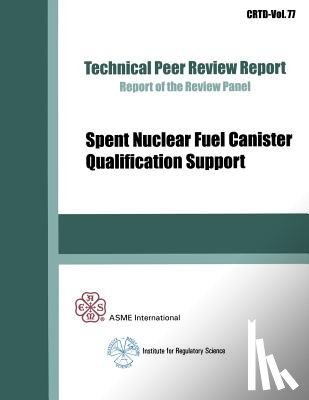 Asme - Spent Nuclear Fuel Canister Qualification Support