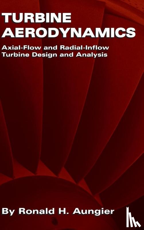 Aungier, Ronald H. - Turbine Aerodynamics