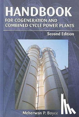 Boyce, Meherwan P. - Handbook for Cogeneration and Combined Cycle Power Plants