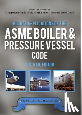  - Global Applications of the ASME Boiler & Pressure Vessel Code