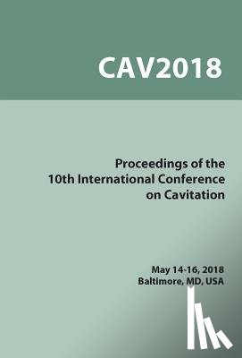 Katz, Joseph - Proceedings on the 10th Symposium on Cavitation (CAV2018)