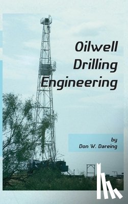 Dareing, Don W. - Oilwell Drilling Engineering