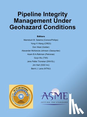 ASME - Pipeline Integrity Management Under Geohazard Conditions (PIMG)