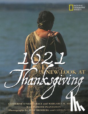 Grace, Catherine O'Neill - 1621: A New Look at Thanksgiving