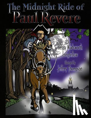 Longfellow, Henry Wadsworth - The Midnight Ride of Paul Revere