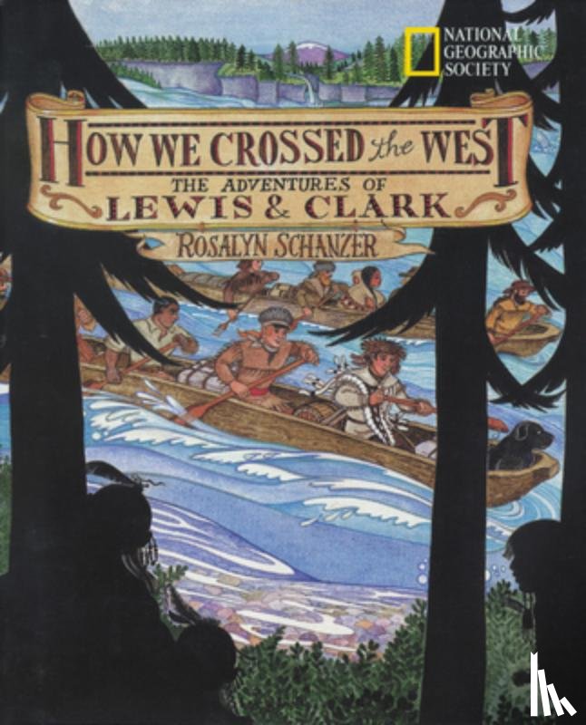 Schanzer, Roz - How We Crossed the West