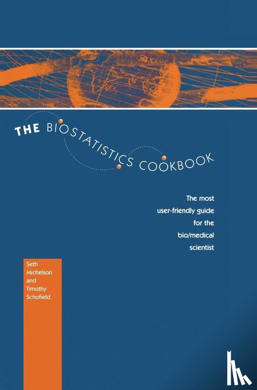 Michelson, S., Schofield, T. - The Biostatistics Cookbook