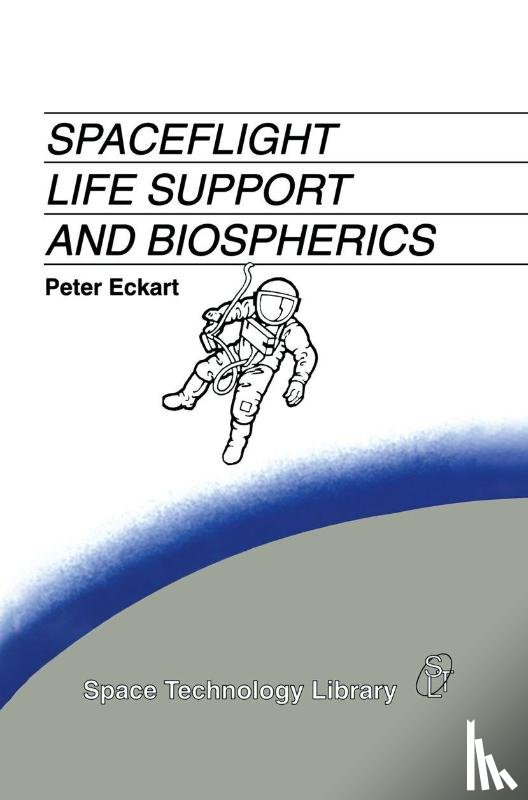 P. Eckart - Spaceflight Life Support and Biospherics