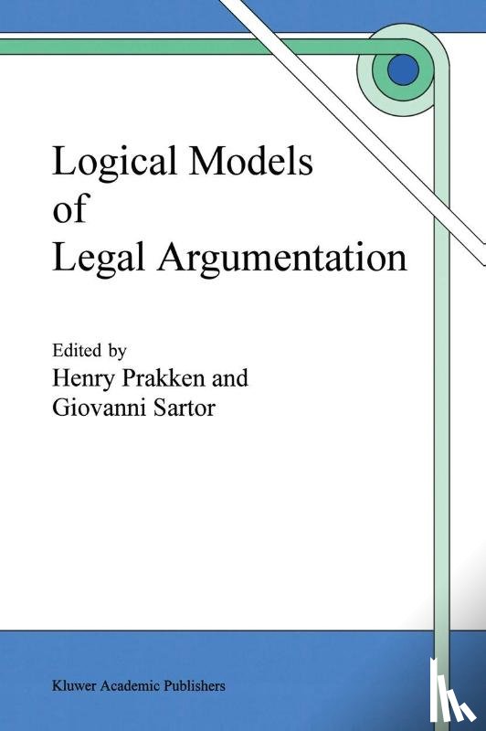 H. Prakken, Giovanni Sartor - Logical Models of Legal Argumentation