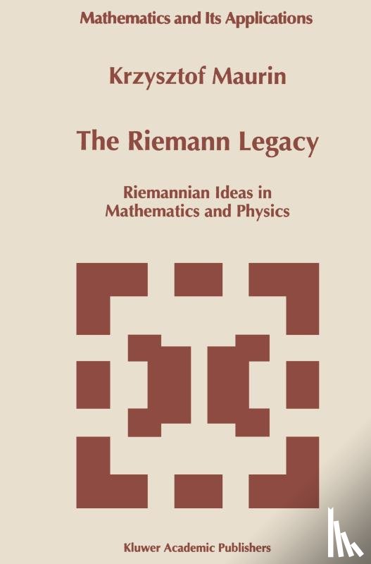 Maurin, Krzysztof - The Riemann Legacy
