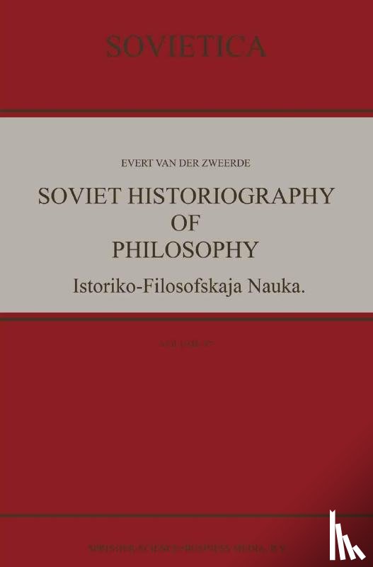 van der Zweerde, Evert - Soviet Historiography of Philosophy