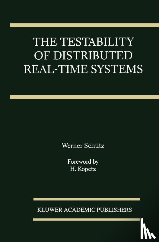 Werner Schutz - The Testability of Distributed Real-Time Systems