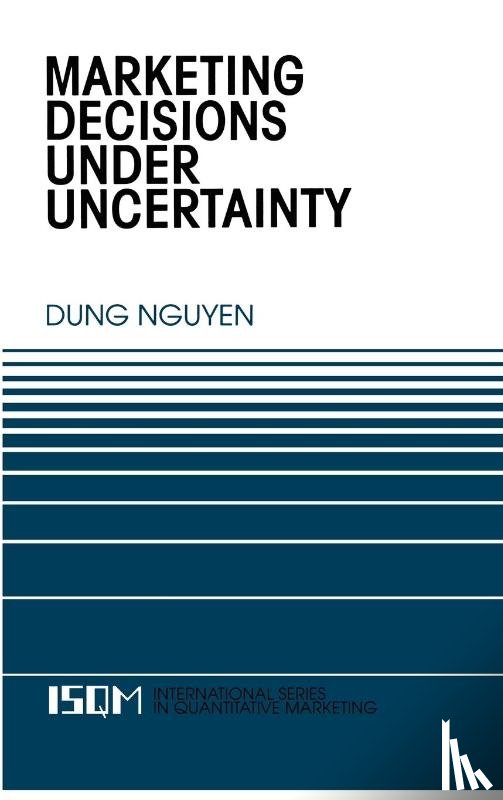 Dung Nguyen - Marketing Decisions Under Uncertainty