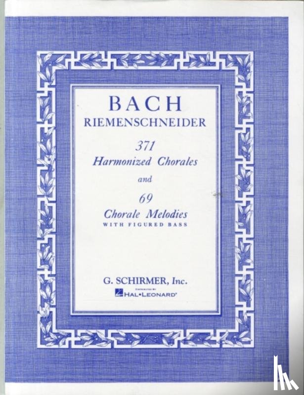 Bach, Johann Sebastian - 371 Harmonized Chorales And 69 Chorale Melodies