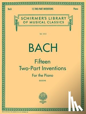 Bach, Johann Sebastian - 15 Two-Part Inventions: Schirmer Library of Classics Volume 1512 Piano Solo, Arr. Busoni