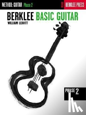 Leavitt, William - Berklee Basic Guitar - Phase 2