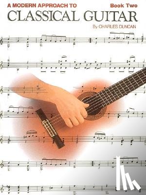 Duncan, Charles - A Modern Approach to Classical Guitar: Book 2 - Book Only
