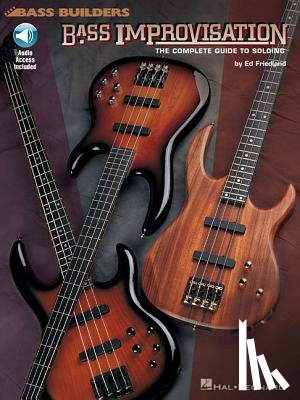 Friedland, Ed - Bass Improvisation: The Complete Guide to Soloing Book/Online Audio