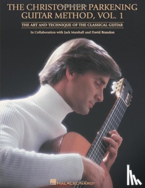 Christopher Parkening - The Christopher Parkening Guitar Method Vol. 1