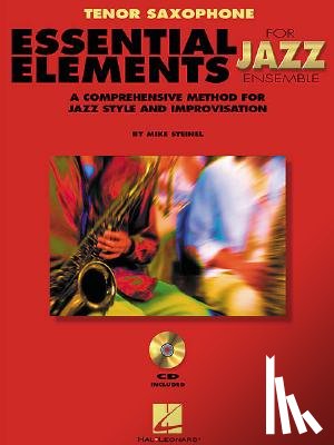 Mike, Steinel - Essential Elements for Jazz Ensemble a Comprehensive Method for Jazz Style and Improvisation