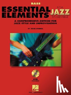 Mike, Steinel - Essential Elements for Jazz Ensemble a Comprehensive Method for Jazz Style and Improvisation