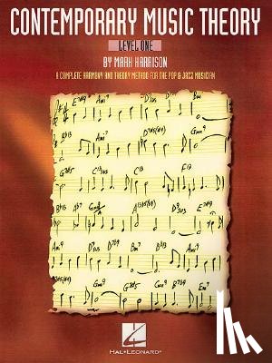 Harrison, Mark - Contemporary Music Theory - Level One: A Complete Harmony and Theory Method for the Pop and Jazz Musician
