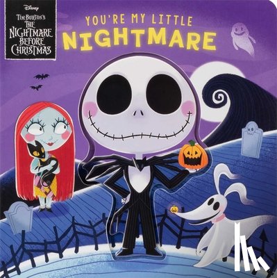 Baranowski, Grace - Disney Tim Burton's the Nightmare Before Christmas: You're My Little Nightmare