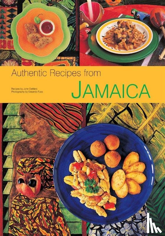 Demers, John - AUTHENTIC RECIPES FROM JAMAICA