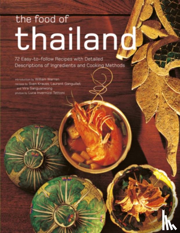 Krauss, Sven, Ganguillet, Laurent, Sanguanwong, Vira - The Food of Thailand