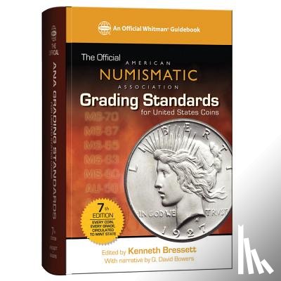 Bressett, Kenneth E. - The Official Ana Grading Standards for United States Coins