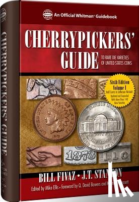 Fivaz, Bill - Cherrypickers' Guide to Rare Die Varieties of United States Coins Volume 1