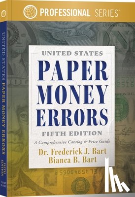 J. Bart, Frederick - United States Paper Money Errors