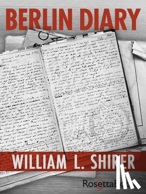 Shirer, William L. - Berlin Diary