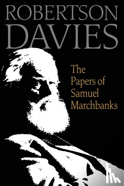 Davies, Robertson - The Papers of Samuel Marchbanks