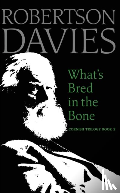 Davies, Robertson - What's Bred in the Bone