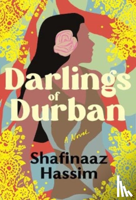 Hassim, Shafinaaz - Darlings of Durban