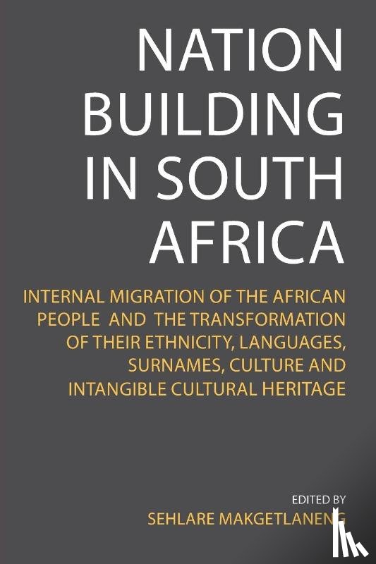 Makgetlaneng, Sehlare - Nation Building in South Africa