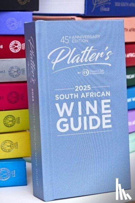 Platter, John - Platter's South African Wine Guide 2025