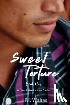 Waites, P. L - Sweet Torture